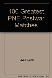 100 Greatest Pne Postwar Matches 