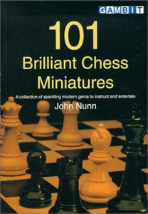 101 Brilliant Chess Miniatures 