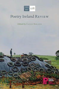 Poetry Ireland Review Issue 128 