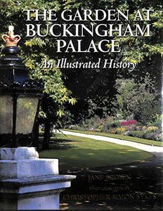 Garden at Buckingham Palace: An Illustrated History 