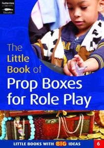 The Little Book of Prop Boxes for Role Play 