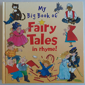 Big Book of Fairytales in Rhyme 