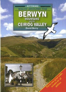 Walks Around the Berwyn Mountains and the Ceiriog Valley 