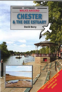 Walks Around Chester and the Dee Estuary 