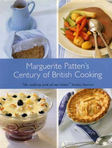 Marguerite Patten's Century of British Cooking 