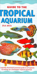 Guide to the Tropical Aquarium 