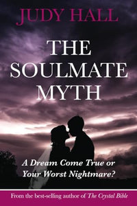 The Soulmate Myth 