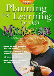 Planning for Learning Through Minibeasts 