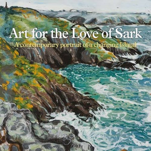 Art for the Love of Sark 