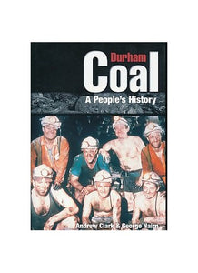 Durham Coal: a People's History 