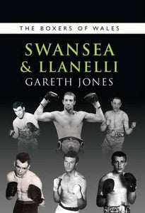 The Boxers of Swansea and Llanelli 