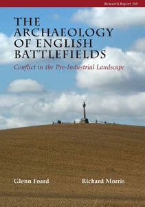 The Archaeology of English Battlefields 