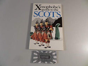 The Xenophobe's Guide to the Scots 