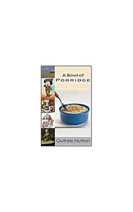 A Bowl of Porridge 