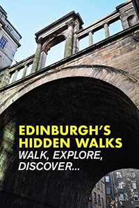 Edinburgh's Hidden Walks 