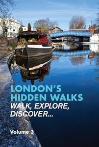 London's Hidden Walks: Volume 3 