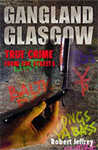 Gangland Glasgow 