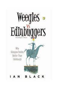 Weegies v Edinbuggers 