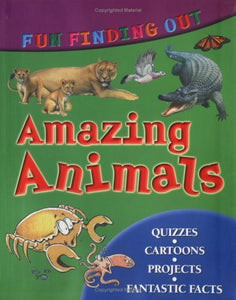 Fun Finding Out About Amazing Animals 