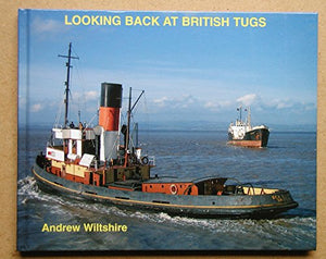 Looking Back at British Tugs 