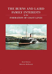 The Burns and Laird Family Interest in the Formation of Coast Lines 