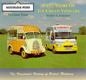 Fifty Years of Ice Cream Vehicles, 1949-99 