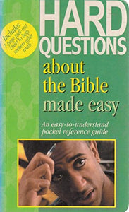 Hard Questions About the Bible Made Easy 