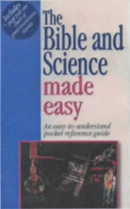 The Bible and Science Made Easy 