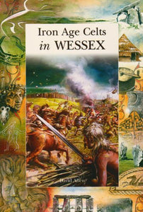 Iron Age Celts in Wessex 