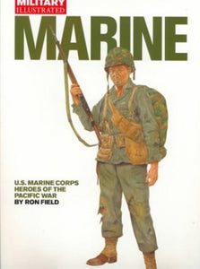 Marine: U.s.marine Corps Heroes of the Pacific War 