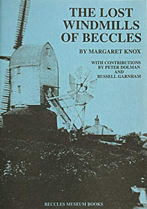 Lost Windmills of Beccles 