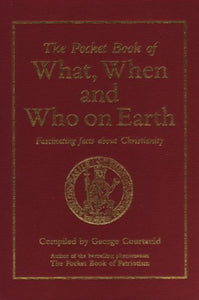 The Pocket Book of What, When and Who on Earth 