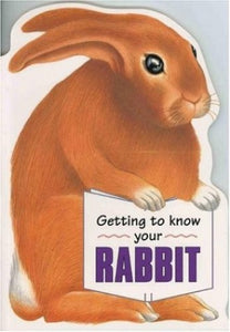 Getting to Know Your Rabbit 