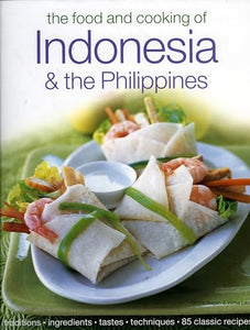 The Food and Cooking of Indonesia and the Philippines 