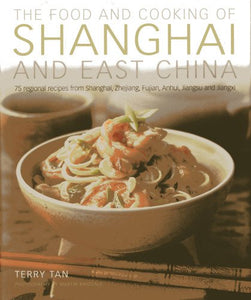 Food & Cooking of Shanghai & East China 