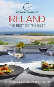 Georgina Campbell's Ireland the Best of the Best 