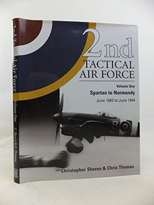 2nd Tactical Air Force Vol.1 