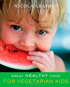 Great Healthy Food for Vegetarian Kids 