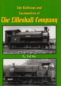 The Railways and Locos of the Lilleshall Company 
