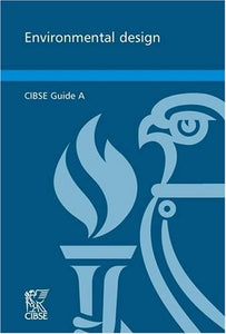 CIBSE Guide A: Environmental Design 