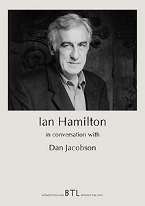 Ian Hamilton in Conversation with Dan Jacobson 