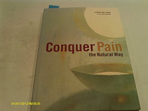 Conquer Pain the Natural Way 