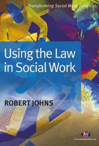 Using the Law in Social Work 