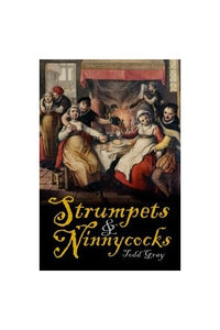 Strumpets and Ninnycocks - Name Calling in Devon, 1540 -1640 