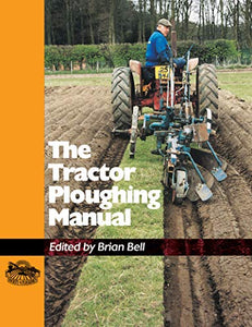 The Tractor Ploughing Manual 