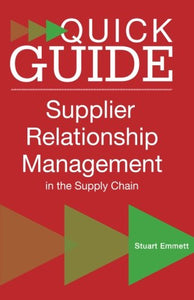 A Quick Guide to Supplier Relationship Management in the Supply Chain 