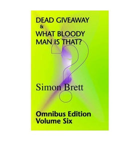 Dead Giveaway & What Bloody Man is That?; Omnibus 6 