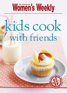 Kids Cook with Friends 