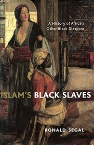 Islam's Black Slaves 