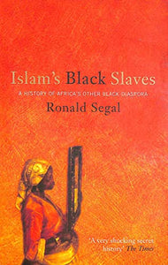 Islam's Black Slaves 